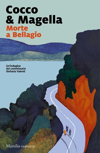 Morte a Bellagio. Un'indagine del commissario Stefania Valenti - Cocco & Magella - Libro Marsilio 2018, Farfalle | Libraccio.it