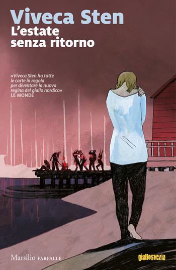 L' estate senza ritorno. I misteri di Sandhamn. Vol. 3 - Viveca Sten - Libro Marsilio 2018, Farfalle | Libraccio.it