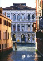 Venezia. Ca' Pesaro. Il palazzo. Le collezioni. Ediz. illustrata