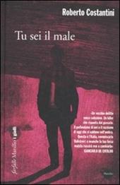 Tu sei il male. La Trilogia del male. Vol. 1