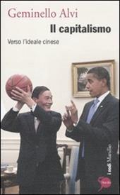 Il capitalismo. Verso l'ideale cinese