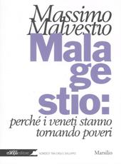 Mala gestio: perché i veneti stanno tornando poveri