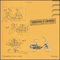 Disegno e design. Brevetti e creatività italiani. Catalogo della mostra (Milano, 27 novembre 2011-29 gennaio 2012). Ediz. illustrata  - Libro Marsilio 2012, Cataloghi | Libraccio.it