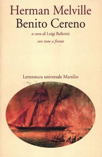 Benito Cereno. Testo inglese a fronte - Herman Melville - Libro Marsilio 2012, Letteratura universale. Frecce | Libraccio.it