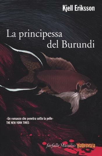 La principessa del Burundi - Kjell Eriksson - Libro Marsilio 2012, Farfalle | Libraccio.it