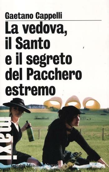 La vedova, il Santo e il segreto del Pacchero estremo - Gaetano Cappelli - Libro Marsilio 2012, Tascabili Maxi | Libraccio.it