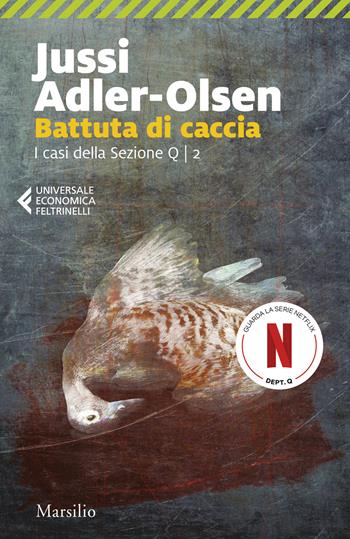 Battuta di caccia. I casi della sezione Q. Vol. 2 - Jussi Adler-Olsen - Libro Marsilio 2018, Universale economica Feltrinelli | Libraccio.it