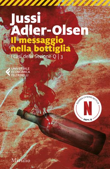 Il messaggio nella bottiglia. I casi della sezione Q. Vol. 3 - Jussi Adler-Olsen - Libro Marsilio 2018, Universale economica Feltrinelli | Libraccio.it