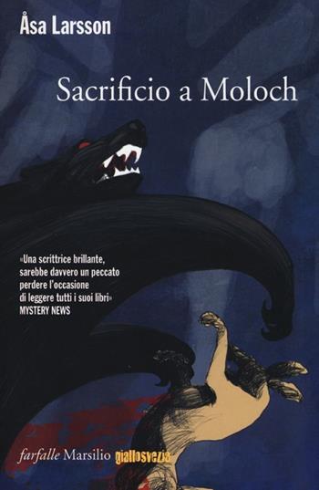 Sacrificio a Moloch - Åsa Larsson - Libro Marsilio 2012, Farfalle | Libraccio.it