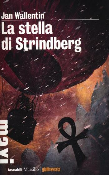 La stella di Strindberg - Jan Wallentin - Libro Marsilio 2012, Tascabili Maxi | Libraccio.it