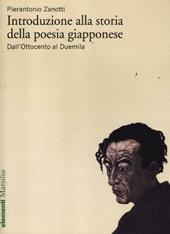 Introduzione alla storia della poesia giapponese. Vol. 2: Dall'Ottocento al Duemila.