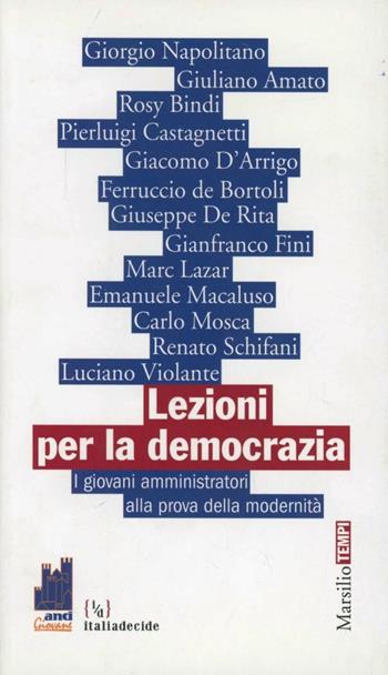 Lezioni per la democrazia  - Libro Marsilio 2012, Tempi | Libraccio.it