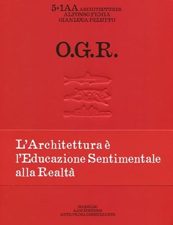 O.G.R. Ediz. italiana, inglese e francese - Ernesta Caviola - Libro Marsilio 2012, Libri illustrati | Libraccio.it