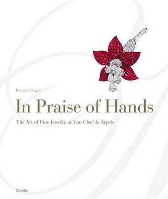 In praise of hands. Ediz. illustrata - Franco Cologni - Libro Marsilio 2013, Grandi libri illustrati | Libraccio.it