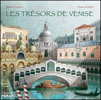 Les trésors de Venise. Libro pop-up. Ediz. illustrata - Dario Cestaro, Paola Zoffoli - Libro Marsilio 2013, Libri illustrati | Libraccio.it