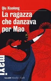 La ragazza che danzava per Mao