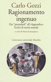 Ragionamento ingenuo. Dai «preamboli» all'«appendice». Scritti di teoria teatrale