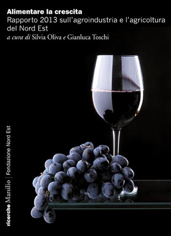 Alimentare la crescita  - Libro Marsilio 2013, Ricerche | Libraccio.it
