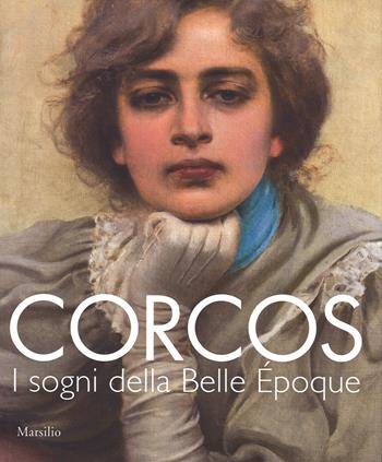 Corcos. I sogni della Belle Époque. Catalogo della mostra (Padova, 6 settembre-14 dicembre 2014). Ediz. illustrata  - Libro Marsilio 2014 | Libraccio.it