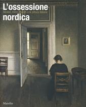 L' ossessione nordica. Klimt, Böcklin, Munch e la pittura italiana. Catalogo della mostra (Rovigo, 22 febbraio-21 giugno 2014). Ediz. illustrata