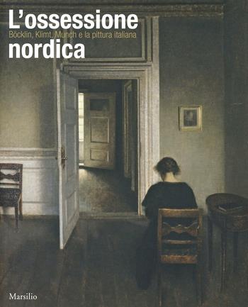 L' ossessione nordica. Klimt, Böcklin, Munch e la pittura italiana. Catalogo della mostra (Rovigo, 22 febbraio-21 giugno 2014). Ediz. illustrata  - Libro Marsilio 2014, Cataloghi | Libraccio.it