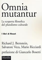 Omnia mutantur. La scoperta filosofica del pluralismo culturale