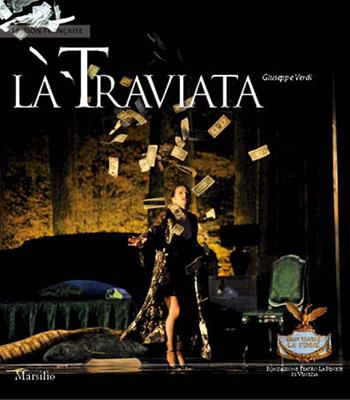 La Traviata. Ediz. francese - Giuseppe Verdi - Libro Marsilio 2014, Libri illustrati | Libraccio.it