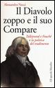 Il diavolo zoppo e il suo compare. Talleyrand e Fouché o la politica del tradimento - Alessandra Necci - Libro Marsilio 2015, Gli specchi | Libraccio.it