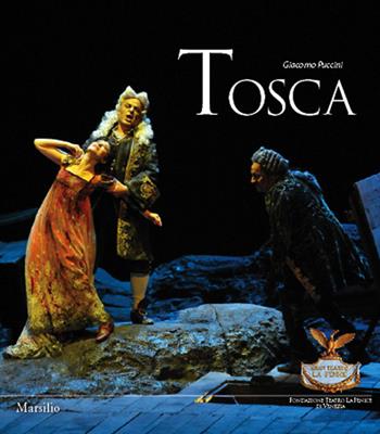 Tosca - Giacomo Puccini - Libro Marsilio 2014, Libri illustrati | Libraccio.it