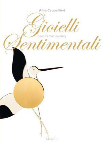 Gioielli sentimentali-Sentimental jewellery. Ediz. bilingue - Alba Cappellieri - Libro Marsilio 2014, Cataloghi | Libraccio.it