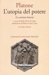 L' utopia del potere (La settima lettera). Testo greco a fronte