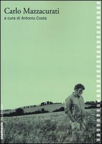 Carlo Mazzacurati  - Libro Marsilio 2015, Elementi | Libraccio.it