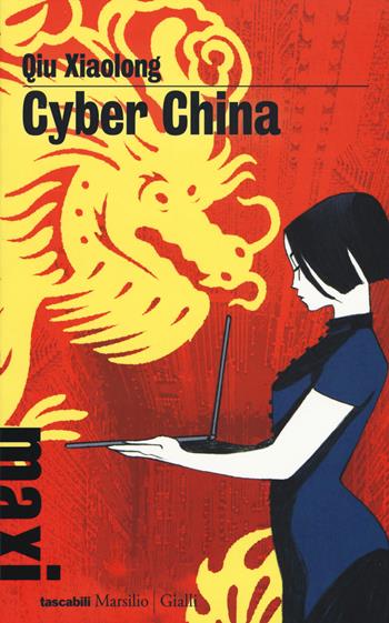 Cyber China - Xiaolong Qiu - Libro Marsilio 2015, Tascabili Maxi | Libraccio.it