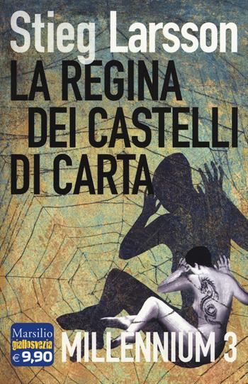 La regina dei castelli di carta. Millennium. Vol. 3 - Stieg Larsson - Libro Marsilio 2015, I tascabili Marsilio | Libraccio.it