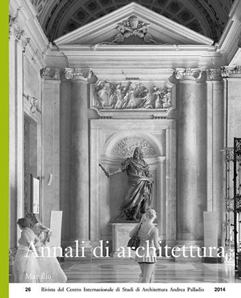 Annali di architettura (2014)  - Libro Marsilio 2016, Riviste | Libraccio.it