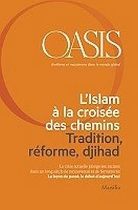 Oasis. Cristiani e musulmani nel mondo globale. Vol. 21: L' islam à la croisée des chemins  - Libro Marsilio 2015, Riviste | Libraccio.it