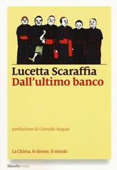 Dall'ultimo banco. La Chiesa, le donne, il sinodo