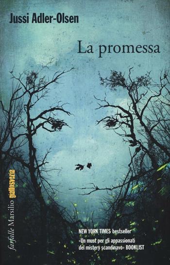 La promessa. I casi della sezione Q. Vol. 6 - Jussi Adler-Olsen - Libro Marsilio 2016, Farfalle | Libraccio.it