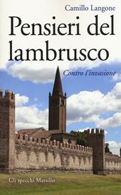 Pensieri del lambrusco. Contro l'invasione