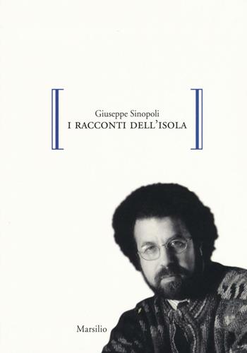 I racconti dell'isola - Giuseppe Sinopoli - Libro Marsilio 2016, Gocce | Libraccio.it