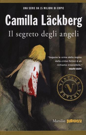 Il segreto degli angeli. I delitti di Fjällbacka. Vol. 8 - Camilla Läckberg - Libro Marsilio 2016, Vintage | Libraccio.it