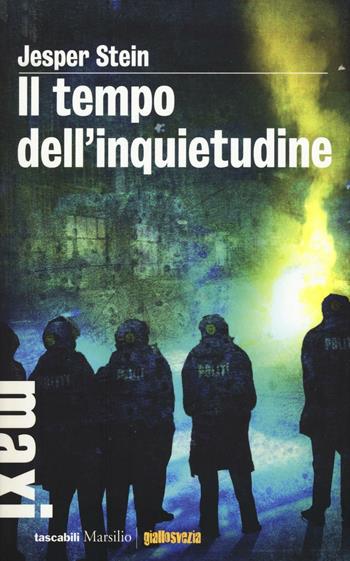 Il tempo dell'inquietudine - Jesper Stein - Libro Marsilio 2016, Tascabili Maxi | Libraccio.it