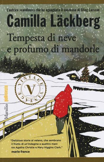 Tempesta di neve e profumo di mandorle - Camilla Läckberg - Libro Marsilio 2016, Vintage | Libraccio.it
