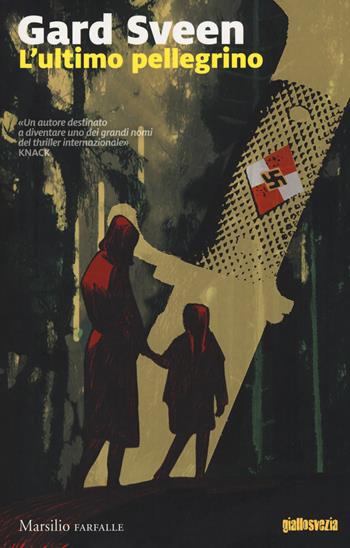 L'ultimo pellegrino - Gard Sveen - Libro Marsilio 2018, Farfalle | Libraccio.it