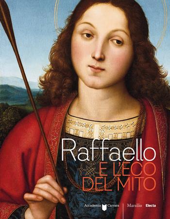 Raffaello e l'eco del mito  - Libro Marsilio 2018, Cataloghi | Libraccio.it