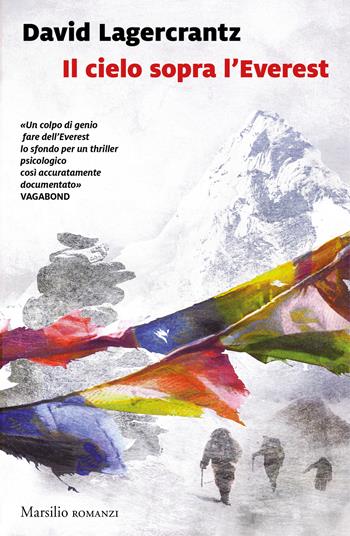 Il cielo sopra l'Everest - David Lagercrantz - Libro Marsilio 2018, Romanzi e racconti | Libraccio.it