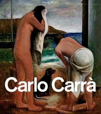 Carlo Carrà. Catalogo della mostra (Milano, 4 ottobre 2018-3 febbraio 2019). Ediz. a colori. Con CD-Audio  - Libro Marsilio 2018, Cataloghi | Libraccio.it