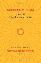 L' inferno è una buona memoria. Visioni da «Le nebbie di Avalon» di Marion Zimmer Bradley