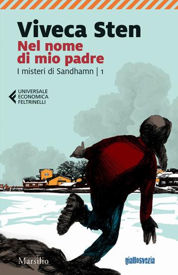 Nel nome di mio padre. I misteri di Sandhamn. Vol. 1 - Viveca Sten - Libro Marsilio 2018, Universale economica Feltrinelli | Libraccio.it