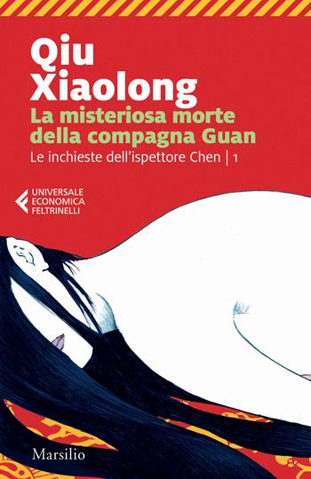 La misteriosa morte della compagna Guan. Le inchieste dell'ispettore Chen. Vol. 1 - Xiaolong Qiu - Libro Marsilio 2018, Universale economica Feltrinelli | Libraccio.it